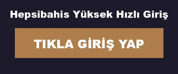 Hepsibahis Yüksek Hızlı Giriş infografik